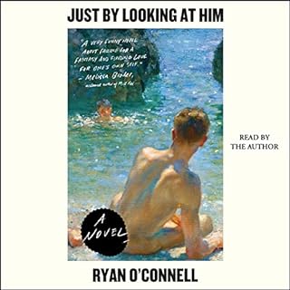 Just by Looking at Him Audiolibro Por Ryan O'Connell arte de portada