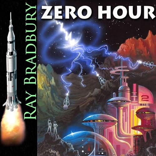 Zero Hour Audiobook By Ray Bradbury cover art