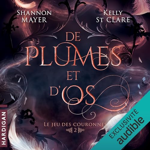 De plumes et d'os Audiobook By Kelly St Clare, Shannon Mayer cover art