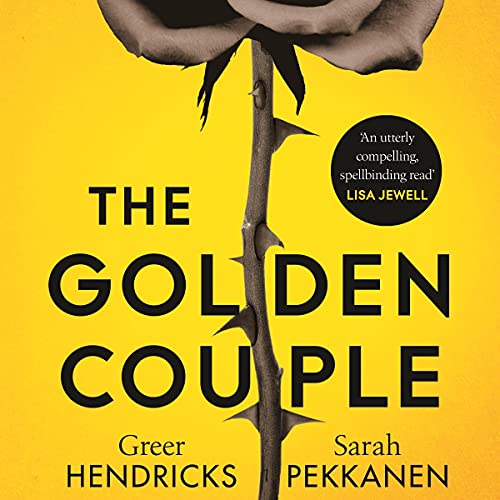 The Golden Couple Audiobook By Greer Hendricks, Sarah Pekkanen cover art