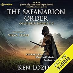 The Safanarion Order Omnibus, Books 1-3 Audiobook By Ken Lozito cover art