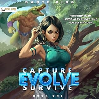 Capture, Evolve, Survive: Book 1 Audiobook By Dante King cover art