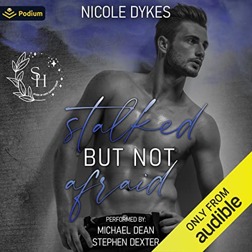 Stalked but Not Afraid Audiolibro Por Nicole Dykes arte de portada