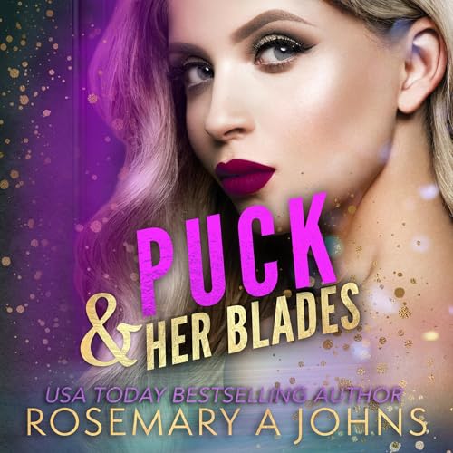 Puck & Her Blades Audiobook By Rosemary A Johns cover art