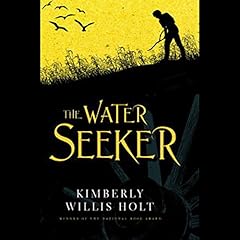 The Water Seeker Audiolibro Por Kimberly Willis Holt arte de portada