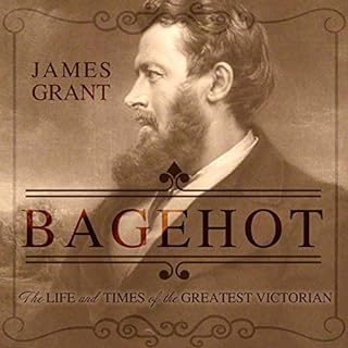 Bagehot Audiolibro Por James Grant arte de portada