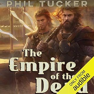 The Empire of the Dead Audiobook By Phil Tucker cover art