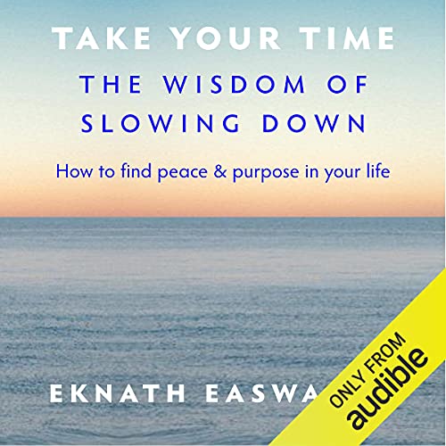 Take Your Time Audiolibro Por Eknath Easwaran arte de portada