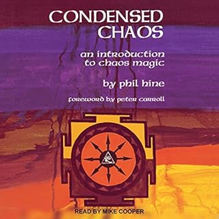 Condensed Chaos Audiobook By Phil Hine, Peter Carroll - Foreword by cover art