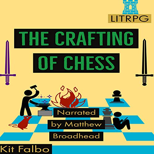 The Crafting of Chess Audiobook By Kit Falbo cover art