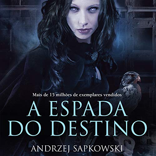 A Espada do Destino Audiolibro Por Andrzej Sapkowski arte de portada