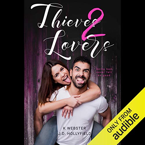 Thieves 2 Lovers Audiolibro Por K. Webster, J.D. Hollyfield arte de portada