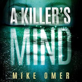 A Killer's Mind Audiobook By Mike Omer cover art