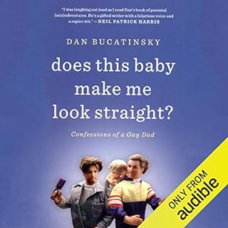 Does This Baby Make Me Look Straight? Audiolibro Por Dan Bucatinsky arte de portada