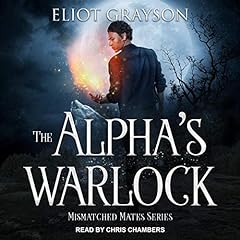 The Alpha's Warlock Audiolibro Por Eliot Grayson arte de portada