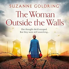 The Woman Outside the Walls Audiolibro Por Suzanne Goldring arte de portada