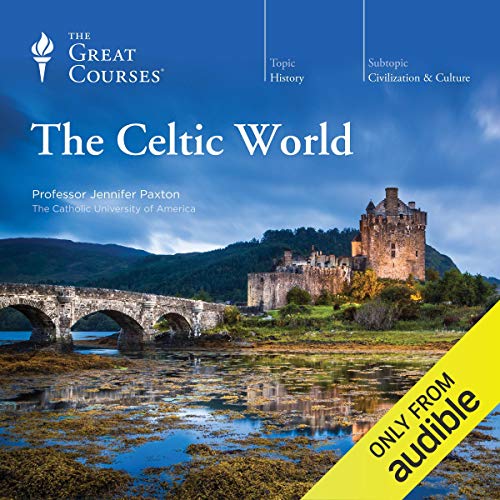 The Celtic World Audiolibro Por The Great Courses arte de portada