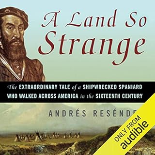 A Land So Strange Audiolibro Por Andres Resendez arte de portada