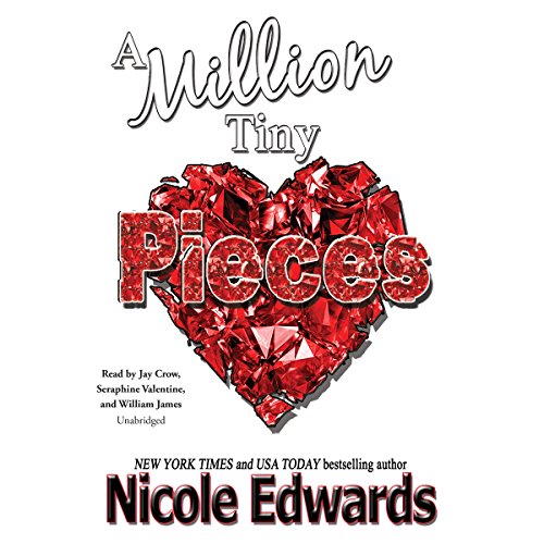 A Million Tiny Pieces Audiolibro Por Nicole Edwards arte de portada