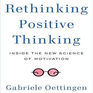 Rethinking Positive Thinking Audiolibro Por Gabriele Oettingen arte de portada