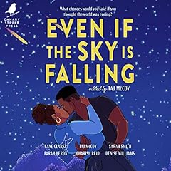 Even If the Sky Is Falling Audiolibro Por Taj McCoy, Farah Heron, Lane Clarke, Charish Reid, Sarah Smith, Denise Williams arte de portada