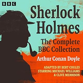 Sherlock Holmes: The Complete BBC Collection Audiolibro Por Arthur Conan Doyle, Bert Coules arte de portada