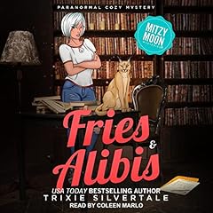 Fries and Alibis Audiolibro Por Trixie Silvertale arte de portada