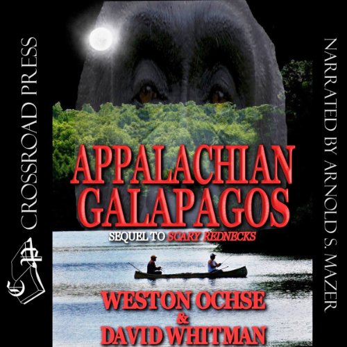 Appalachian Galapagos Audiobook By Weston Ochse, David Whitman cover art