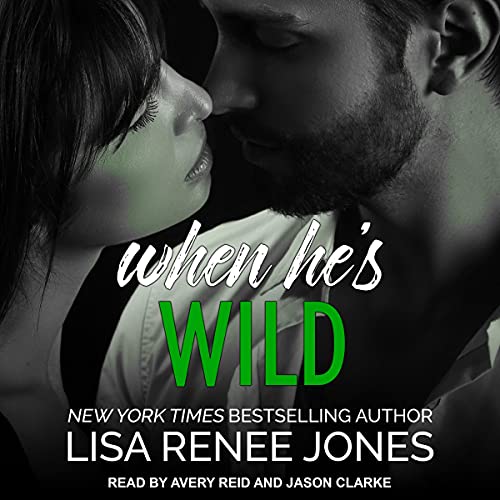 When He's Wild Audiolibro Por Lisa Renee Jones arte de portada