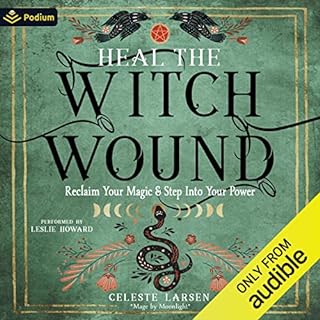 Heal the Witch Wound Audiolibro Por Celeste Larsen arte de portada