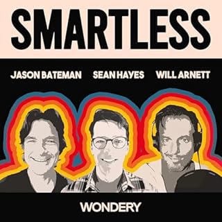 SmartLess Audiobook By Jason Bateman Sean Hayes Will Arnett cover art