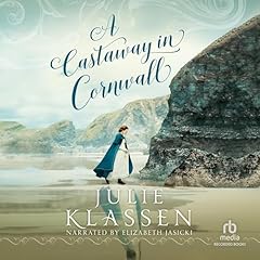 A Castaway in Cornwall Audiolibro Por Julie Klassen arte de portada