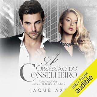 A Obsess&atilde;o Do Conselheiro [The Counselor's Obsession] Audiolibro Por Jaque Axt arte de portada