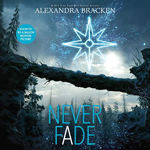 Never Fade Audiobook By Alexandra Bracken cover art