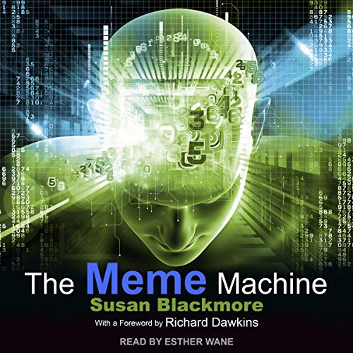 The Meme Machine Audiobook By Susan Blackmore, Richard Dawkins - foreword cover art