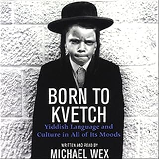 Born to Kvetch Audiolibro Por Michael Wex arte de portada