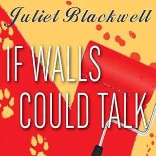 If Walls Could Talk Audiobook By Juliet Blackwell cover art