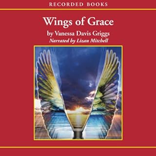 Wings of Grace Audiobook By Vanessa Davis Griggs cover art