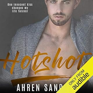 Hotshot Audiobook By Ahren Sanders cover art
