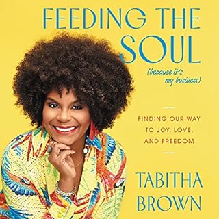 Feeding the Soul (Because It's My Business) Audiolibro Por Tabitha Brown arte de portada