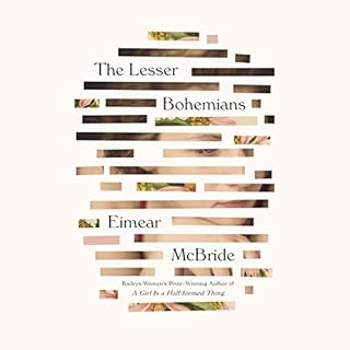 The Lesser Bohemians Audiolibro Por Eimear McBride arte de portada