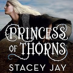 Princess of Thorns Audiolibro Por Stacey Jay arte de portada