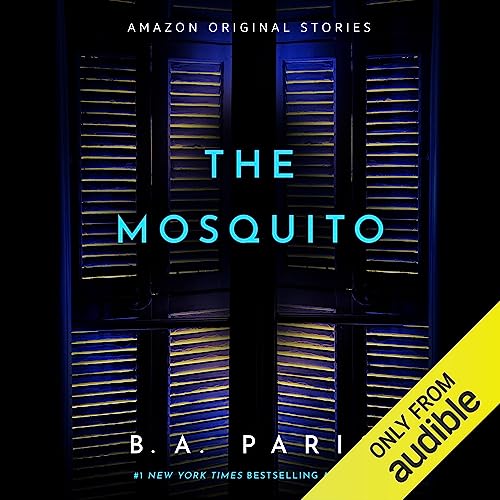 The Mosquito Audiobook By B. A. Paris cover art