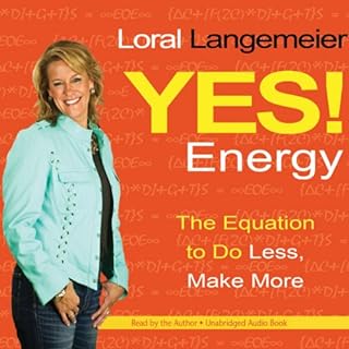 Yes! Energy Audiobook By Loral Langemeier cover art