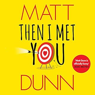 Then I Met You Audiolibro Por Matt Dunn arte de portada