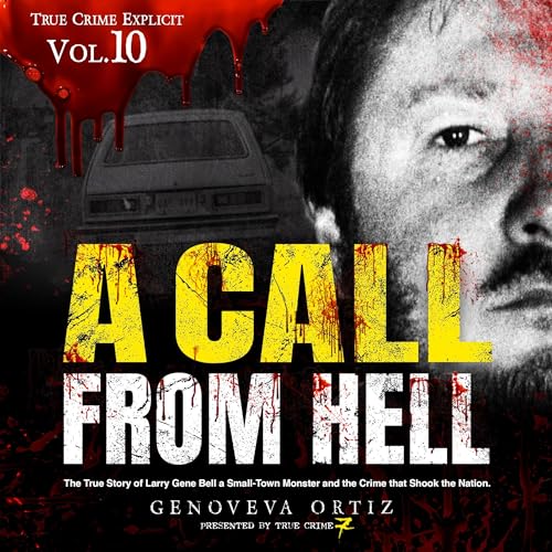 A Call from Hell Audiolibro Por Genoveva Ortiz, True Crime Seven arte de portada