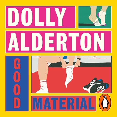 Good Material Audiobook By Dolly Alderton cover art