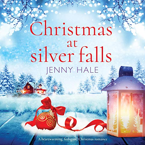 Christmas at Silver Falls: A Heartwarming, Feel Good Christmas Romance Audiolibro Por Jenny Hale arte de portada