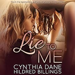 Lie to Me Audiolibro Por Cynthia Dane, Hildred Billings arte de portada