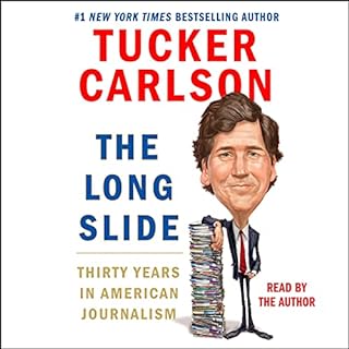 The Long Slide Audiolibro Por Tucker Carlson arte de portada